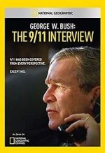 Watch George W. Bush: The 9/11 Interview Solarmovie