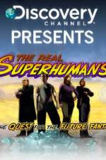 Watch The Real Superhumans and the Quest for the Future Fantastic Solarmovie