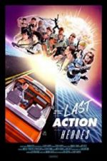 Watch In Search of the Last Action Heroes Solarmovie