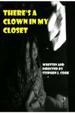 Watch Theres a Clown in My Closet Solarmovie