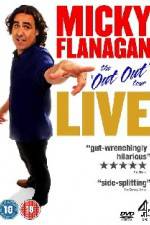 Watch Micky Flanagan The Out Out Tour Solarmovie