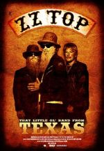 Watch ZZ Top: That Little Ol\' Band from Texas Solarmovie