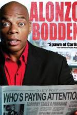 Watch Alonzo Bodden: Who's Paying Attention Solarmovie