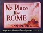 Watch No Place Like Rome (Short 1953) Solarmovie