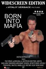 Watch Born Into Mafia Solarmovie
