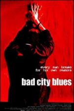 Watch Bad City Blues Solarmovie