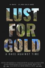 Watch Lust for Gold: A Race Against Time Solarmovie