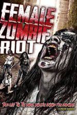 Watch Female Zombie Riot Solarmovie