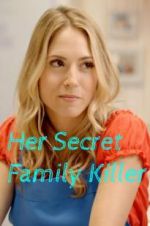 Watch Her Secret Family Killer Solarmovie