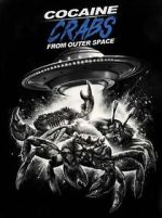 Watch Cocaine Crabs from Outer Space Solarmovie