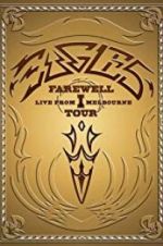 Watch Eagles: The Farewell 1 Tour - Live from Melbourne Solarmovie