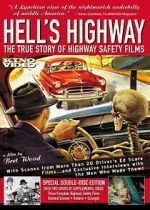Watch Hell\'s Highway: The True Story of Highway Safety Films Solarmovie