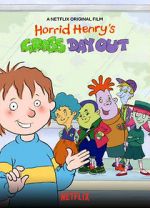 Watch Horrid Henry\'s Gross Day Out Solarmovie