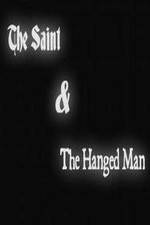 Watch The Saint & the Hanged Man Solarmovie