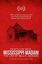 Watch Mississippi Madam: The Life of Nellie Jackson Solarmovie