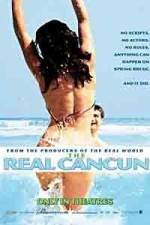 Watch The Real Cancun Solarmovie