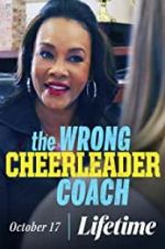Watch The Wrong Cheerleader Coach Solarmovie