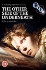 Watch The Other Side of Underneath Solarmovie