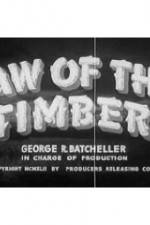 Watch Law of the Timber Solarmovie