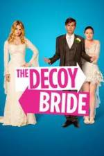 Watch The Decoy Bride Solarmovie