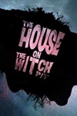 Watch The House on the Witchpit Solarmovie