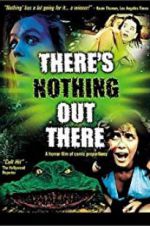 Watch There\'s Nothing Out There Solarmovie