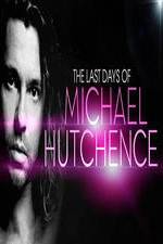 Watch The Last Days Of Michael Hutchence Solarmovie