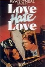 Watch Love Hate Love Solarmovie