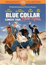 Watch Blue Collar Comedy Tour Rides Again (TV Special 2004) Solarmovie
