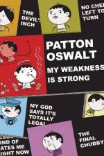 Watch Patton Oswalt: My Weakness Is Strong Solarmovie