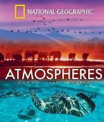 Watch National Geographic: Atmospheres - Earth, Air and Water Solarmovie