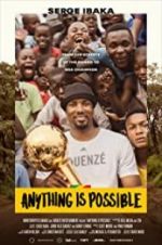 Watch Anything is Possible: A Serge Ibaka Story Solarmovie