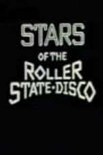 Watch Stars of the Roller State Disco Solarmovie