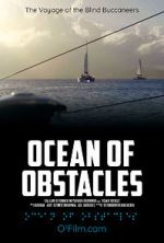 Watch Ocean of Obstacles Solarmovie