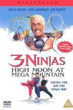 Watch 3 Ninjas High Noon at Mega Mountain Solarmovie
