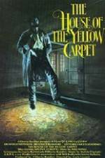 Watch The House of the Yellow Carpet Solarmovie
