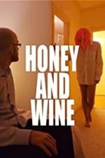 Watch Honey and Wine Solarmovie