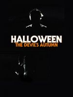 Watch Halloween: The Devil\'s Autumn Solarmovie