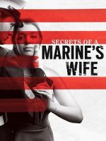 Watch Secrets of a Marine\'s Wife Solarmovie
