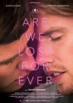Watch Are We Lost Forever Solarmovie