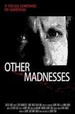 Watch Other Madnesses Solarmovie