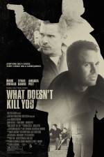 Watch What Doesn't Kill You Solarmovie