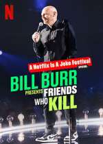 Watch Bill Burr Presents: Friends Who Kill Solarmovie