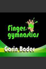 Watch Garin Bader: Finger Gymnastics Super Hand Conditioning Solarmovie