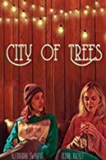 Watch City of Trees Solarmovie