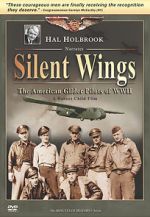 Watch Silent Wings: The American Glider Pilots of World War II Solarmovie