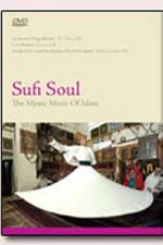 Watch Sufi Soul The Mystic Music of Islam Solarmovie