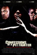 Watch Confessions of a Pit Fighter Solarmovie