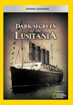 Watch Dark Secrets of the Lusitania Solarmovie