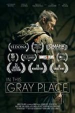Watch In This Gray Place Solarmovie